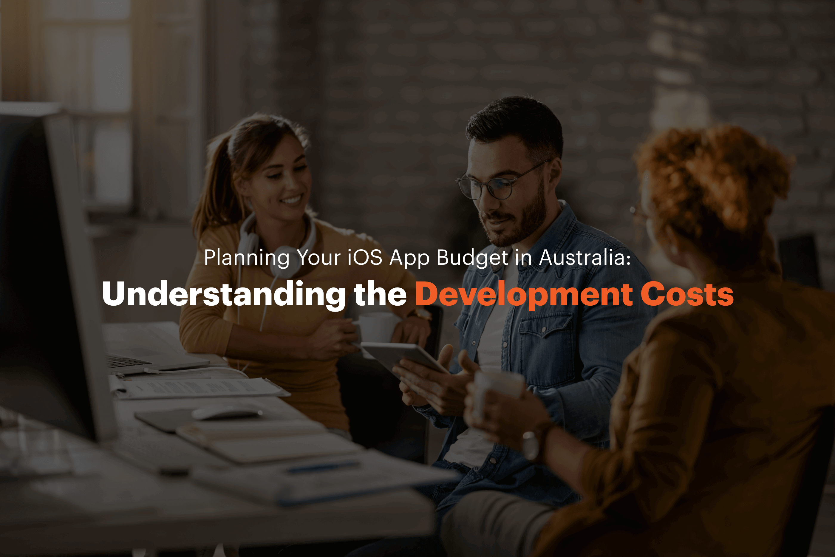 Planning Your iOS App Budget in Australia: Understanding the Development Costs