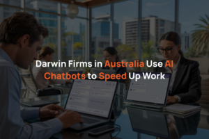Darwin Firms in Australia Use AI Chatbots to Speed Up Work