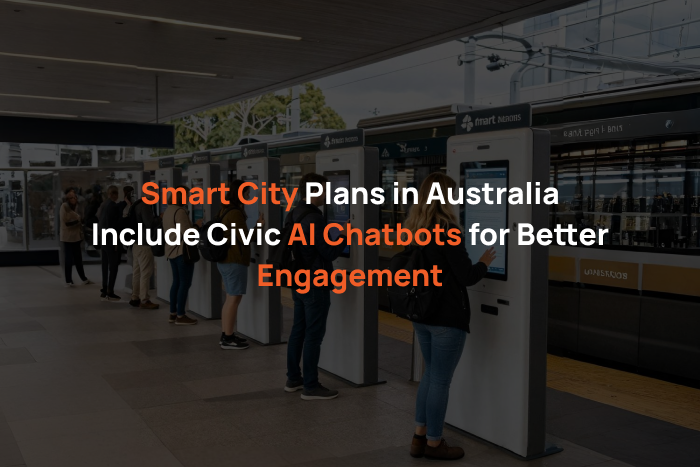 Smart City Plans in Australia Include Civic AI Chatbots for Better Engagement