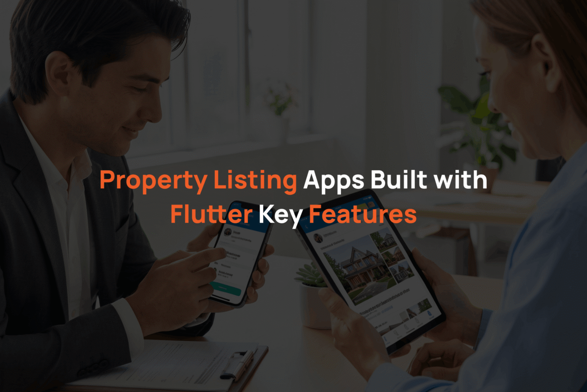 Property Listing Apps Built with Flutter_ Key Features