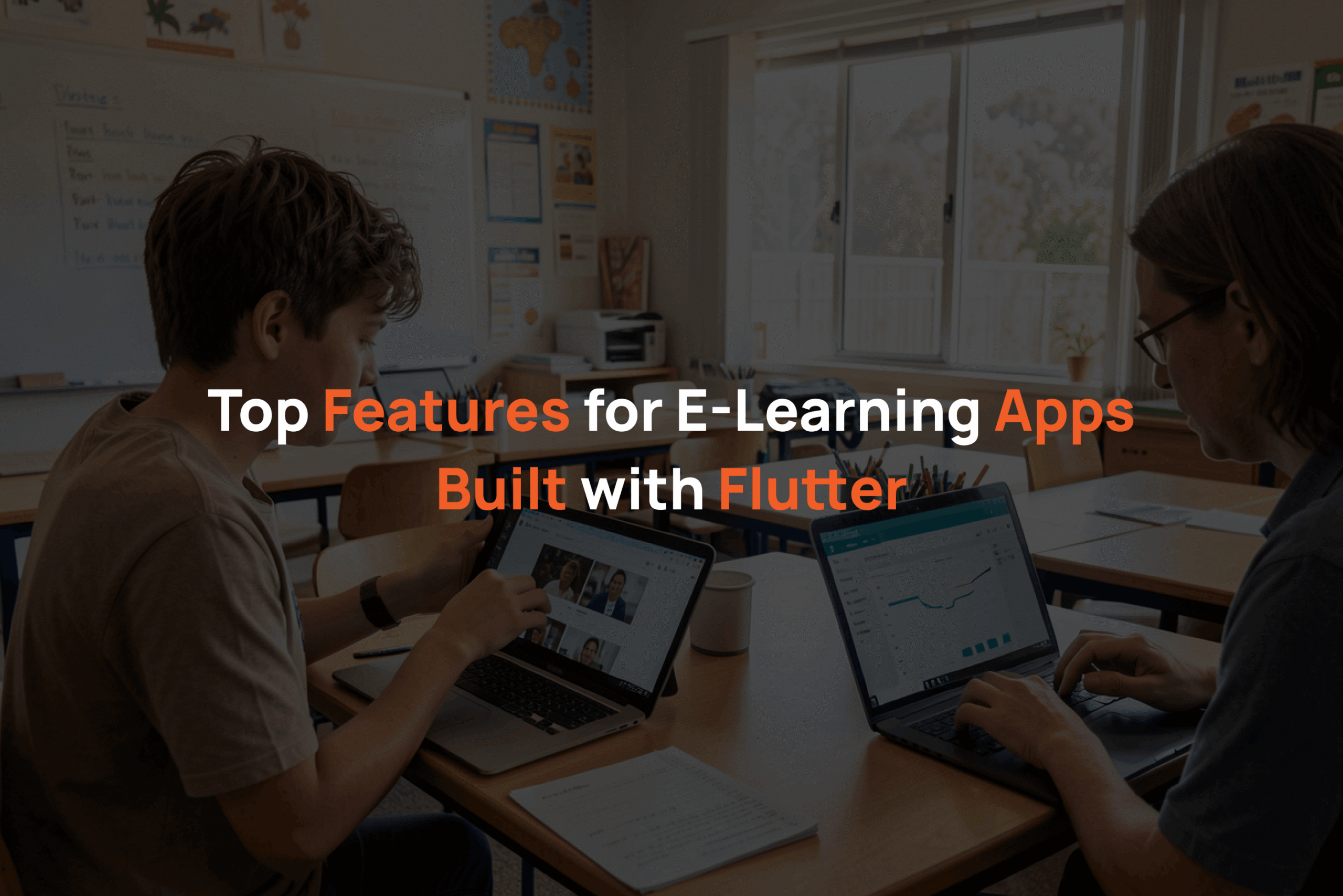 Top Features for E-Learning Apps Built with Flutter