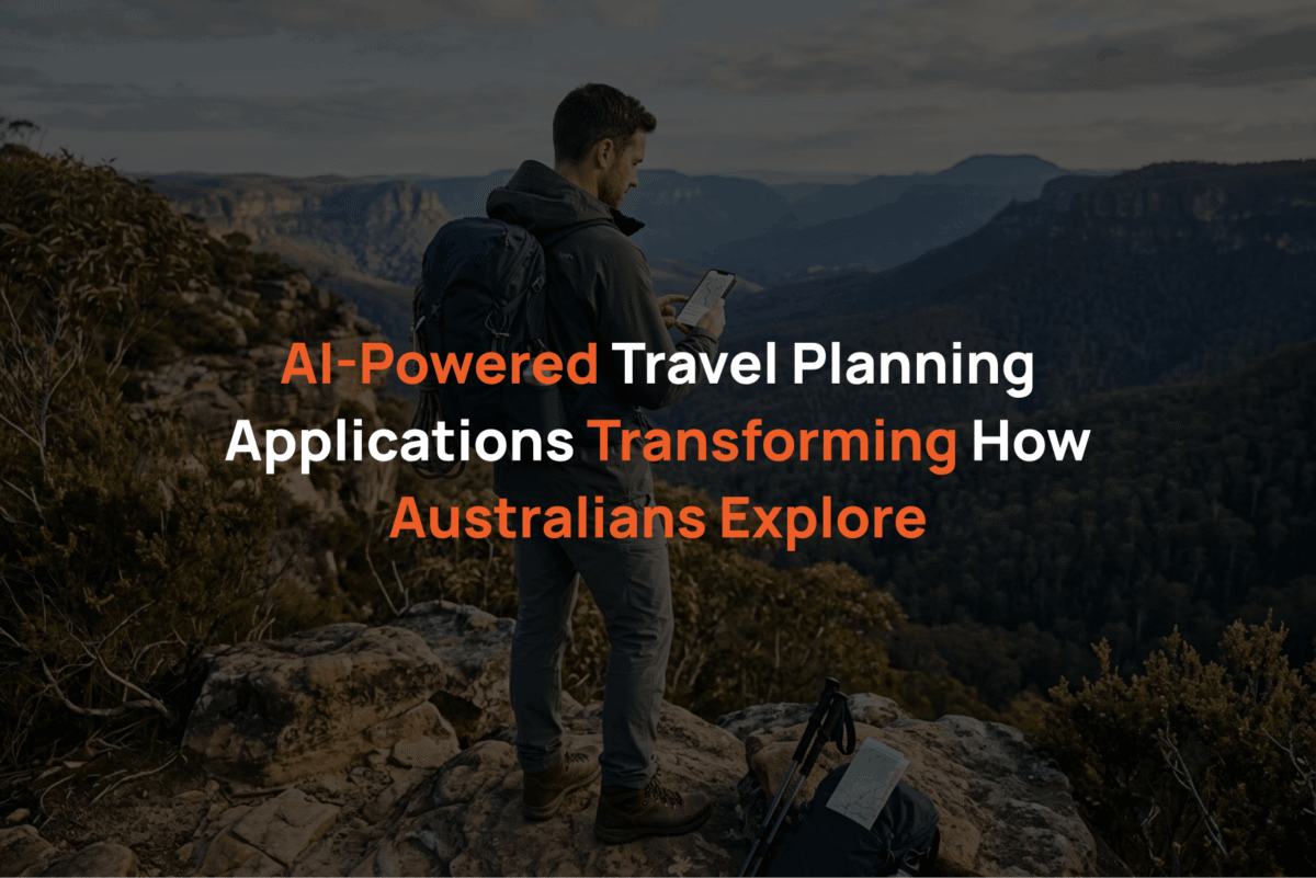 AI-Powered Travel Planning Applications_ Transforming How Australians Explore