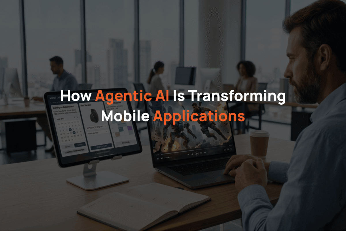 How Agentic AI Is Transforming Mobile Applications