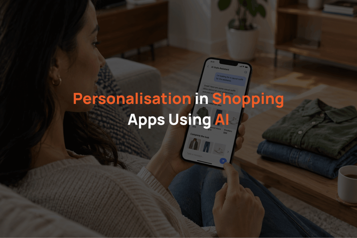 Personalisation in Shopping Apps Using AI